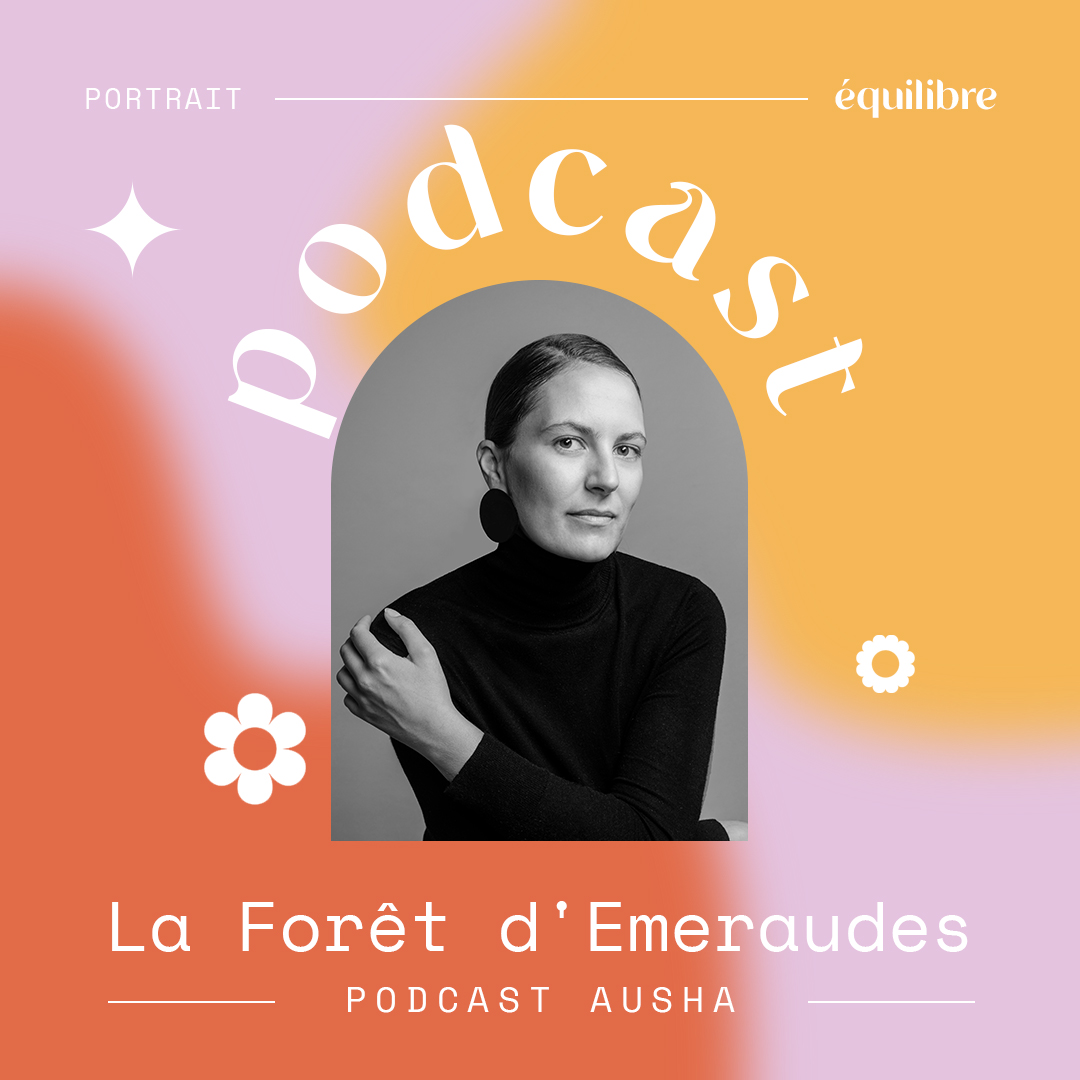 Podcast : Léa, la fondatrice d&rsquo;Equilibre raconte son parcours